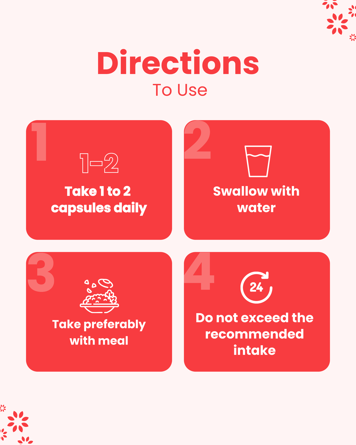 Directions to use: Take 1-2 capsules daily with water, preferably with meal. Do not exceed recommended intake.