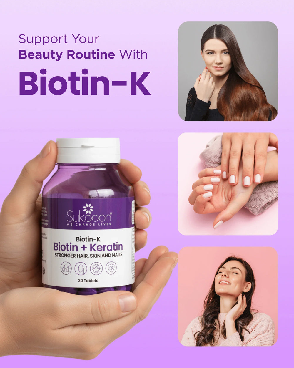 Biotin-K supplement for stronger hair, skin & nails with keratin, shown with healthy hair, nails, and glowing skin visuals