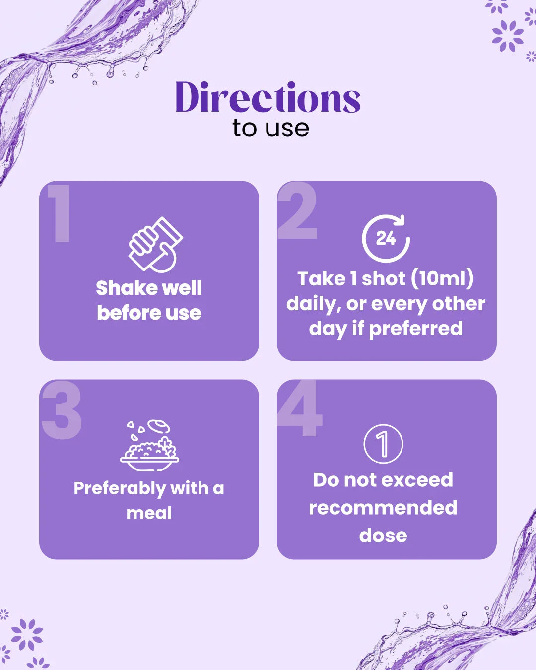 Directions to use wellness supplement: shake well, take 10ml daily with meal, do not exceed dose