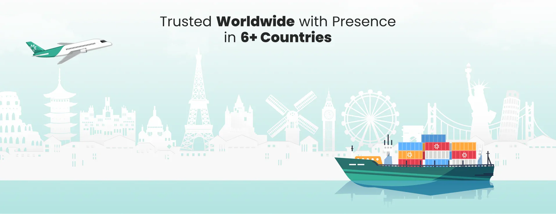 Global shipping with cargo ship, airplane, and world landmarks, trusted in 6+ countries