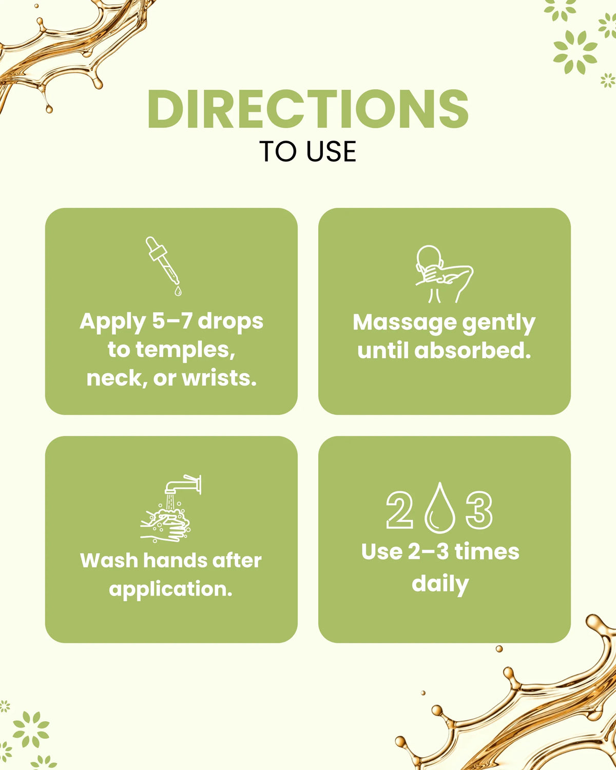 Essential oil usage guide: apply 5-7 drops to temples, neck, or wrists; massage gently; wash hands; use 2-3x daily.